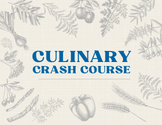 Culinary Crash Course